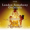 The London Symphony Orchestra The London Symphony Orchestra Presents The Nutcracker