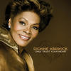 Dionne Warwick Only Trust Your Heart