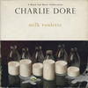 Charlie Dore Milk Roulette