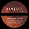 [RE:Jazz] Twiggy Twiggy (Remixes) - Single