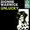 Dionne Warwick Unlucky (Remastered) - Single