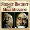 Sidney Bechet Sidney Bechet and Mezz Mezzrow