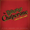 Original Broadway Cast The Drowsy Chaperone (Original Broadway Cast Recording)
