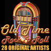 Original Broadway Cast Old Time Rock and Roll - 28 Orginal Artists