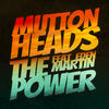 Muttonheads The Power (feat. Eden Martin) - EP