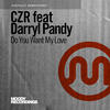 czr Do You Want My Love (feat. Darryl Pandy) - EP