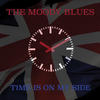 Moody Blues Time Is On My Side
