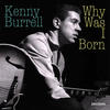 Kenny Burrell Why Was I Born