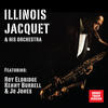 Illinois Jacquet Illinois Jacquet and His Orchestra (feat. Roy Eldridge, Kenny Burrell & Jo Jones) (Bonus Track Version)