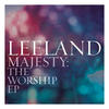 Leeland Majesty: The Worship EP