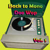 The Moonglows Back to Mono Doo Wop, Vol. 1