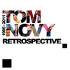 Tom Novy Retrospective