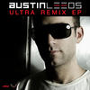 Austin Leeds Ultra Remix EP