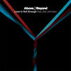 Above & Beyond Love Is Not Enough (The Remixes) (feat. Zoë Johnston) - Single