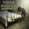Kaskade Room for Happiness (Feat. Skylar Grey)