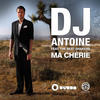 DJ Antoine Ma chérie (Remixes) (feat. the Beat Shakers)