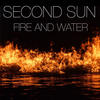 Second Sun Fire and Water - EP