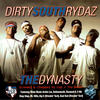 Dirty South Rydaz The Dynasty (Screwed)