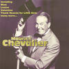 Maurice Chevalier Maurice Chevalier: Greatest Hits