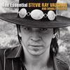 Stevie Ray Vaughan & Double Trouble The Essential Stevie Ray Vaughan and Double Trouble