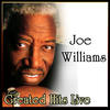 Joe Williams Greated Hits Live