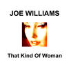 Joe Williams That Kind of Woman