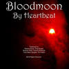 Heartbeat Bloodmoon