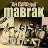 Mabrak Oh Carolina - Single
