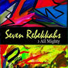 3 All Mighty Seven Rebekkahs