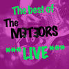 Meteors Best of Meteors Live