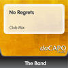 The Band No Regrets (Club Mix) - Single