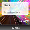 DJ Miko Shout (Factory Trance Remix) - Single