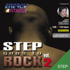 Axel Force Step Goes to Rock Vol. 2 (128-134 BPM Non-Stop Workout Mix) (32-Count Phrased Instructor Mix)
