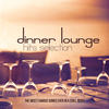 Hanna Dinner Lounge Hits Selection (The Most Famous Songs Ever In A Chill Mood)