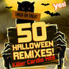 Triple X 50 Halloween Remixes! Killer Cardio Hits