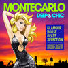 Mandalay Montecarlo Deep & Chic (Glamour House Beats Selection)