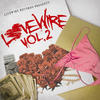 LiveWire Livewire Records Presents Lovewire Vol. 2