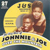 Johnnie And Joe The Very Best of Johnnie & Joe - Over the Mountain, Across the Sea