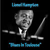 HAMPTON Lionel Blues In Toulouse
