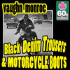 Vaughn Monroe Black Denim Trousers & Motorcycle Boots (Digitally Remastered) - Single