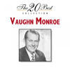 Vaughn Monroe The 20 Best Collection