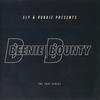 Sly & Robbie Beenie / Bounty