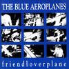 Blue Aeroplanes Friendloverplane