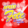DJ Mox APRES FETE - Die besten Party Hits (2011 Hitparade - Disco Karneval Hit Club - Opening Mallorca 2012 - Oktoberfest - Schlager Discofox 2013 Fox Stars)