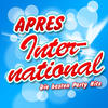DJ Mox APRES INTERNATIONAL - Die besten Party Hits (2011 Hitparade Charts - Disco Karneval Hit Club - Opening Mallorca 2012 - Oktoberfest - Schlager Discofox 2013 Stars)