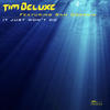 Tim Deluxe It Just Won`t Do - EP