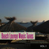 David Garcia Beach Lounge Magic Tunes, Vol. 1 (Magic Chill out, Lounge and Chill House Tunes)