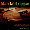 Gregory Isaacs Black Label Reggae, Vol. 4