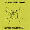The Mountain Goats Bitter Melon Farm