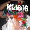 Kid606 Pretty Girls Make Raves